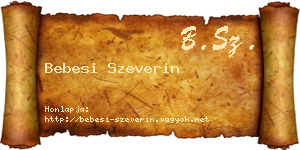Bebesi Szeverin névjegykártya